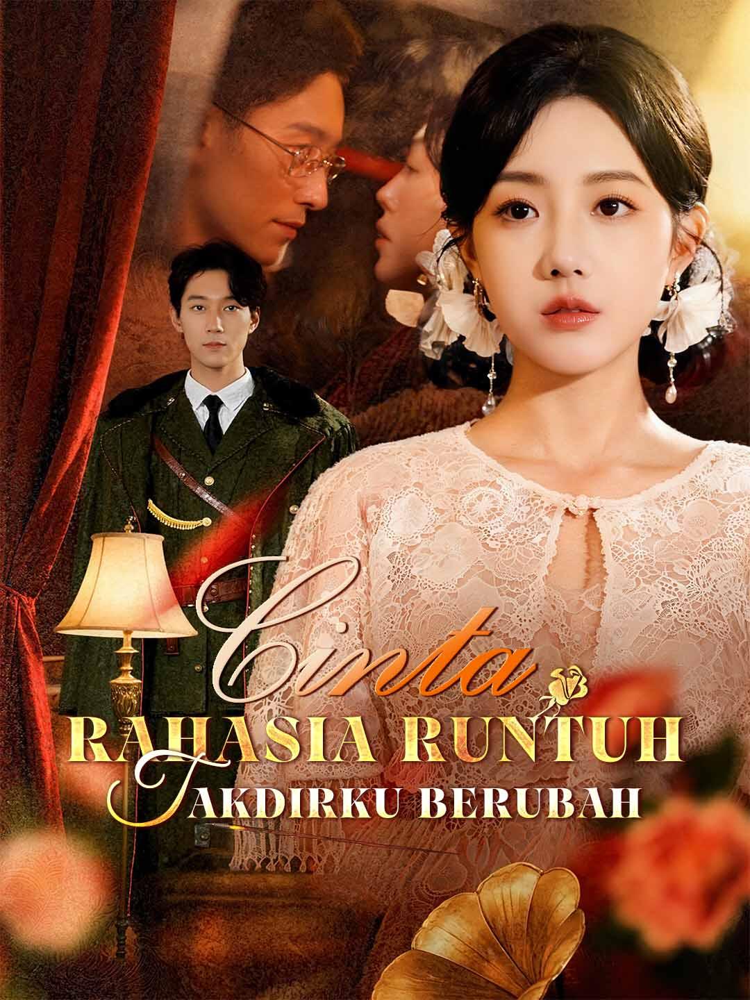 Poster Cinta Rahasia Runtuh, Takdirku Berubah!
