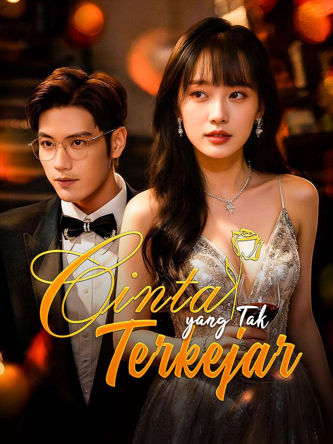 Poster Cinta yang Tak Terkejar