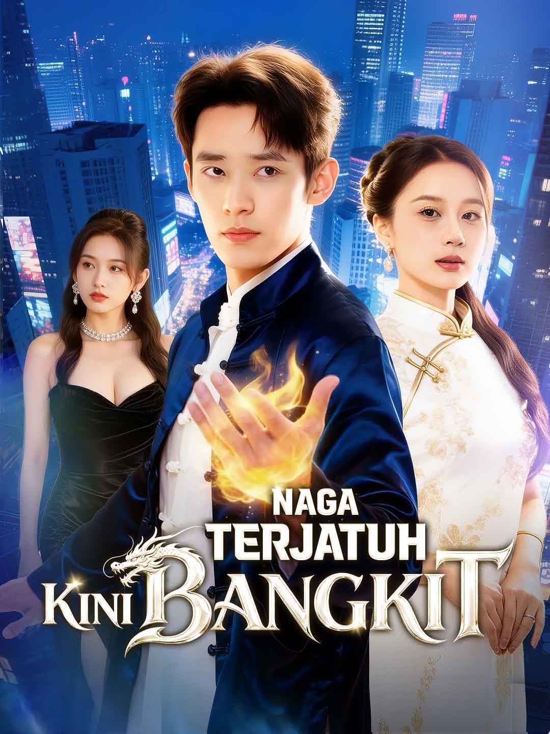 Poster Naga Terjatuh, Kini Bangkit