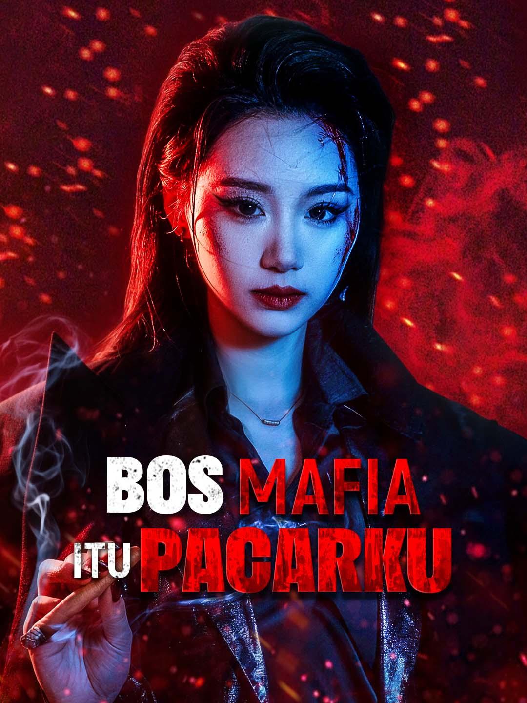 Poster Bos Mafia Itu Pacarku