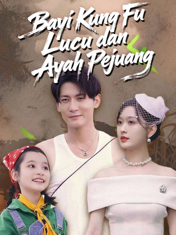 Poster Bayi Kung Fu Lucu dan Ayah Pejuang
