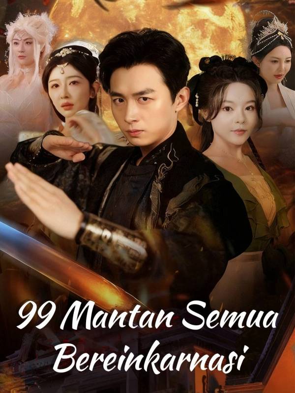 Poster 99 Mantan Semua Bereinkarnasi