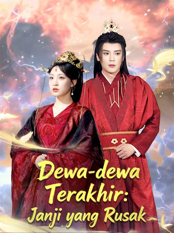 Poster Dewa-dewa Terakhir: Janji yang Rusak