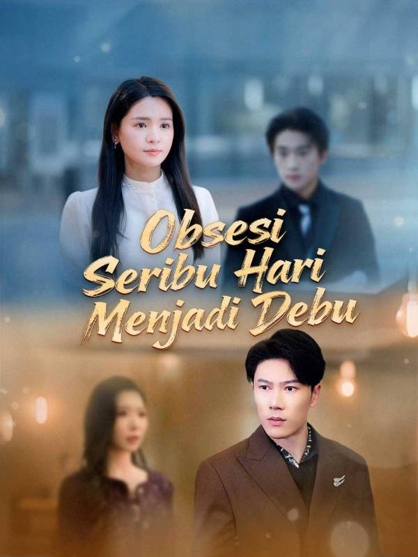 Poster Obsesi Seribu Hari Menjadi Debu