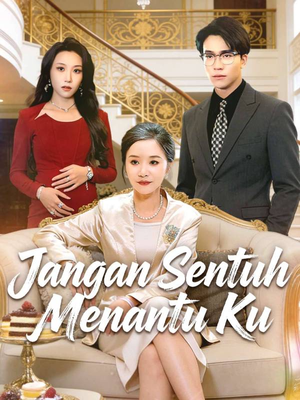 Poster Jangan Sentuh Menantu Ku
