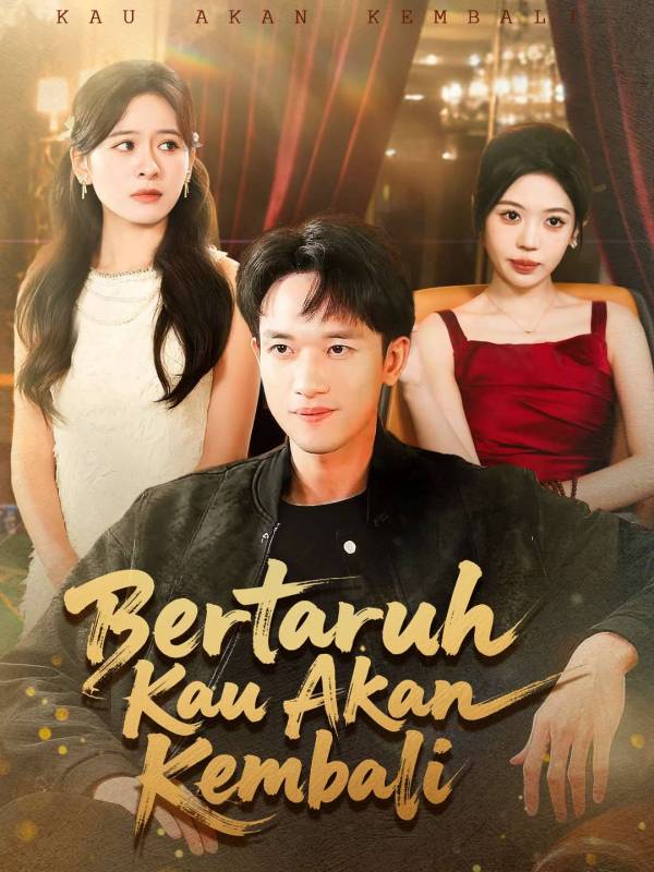 Poster Bertaruh Kau Akan Kembali