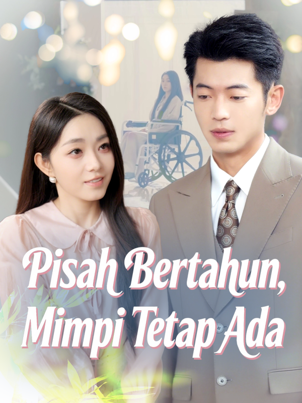 Poster Pisah Bertahun, Mimpi Tetap Ada