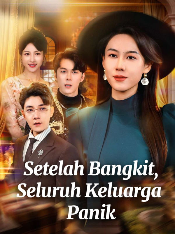 Poster Setelah Bangkit, Seluruh Keluarga Panik