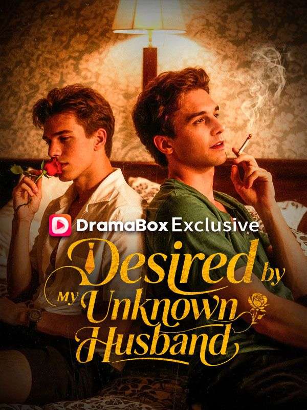 Poster Desired by My Unknown Husband