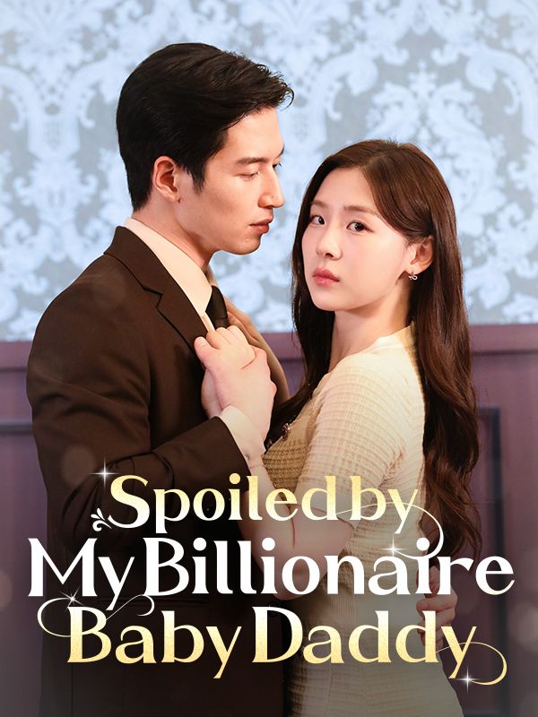 Poster Spoiled by My Billionaire Baby Daddy 