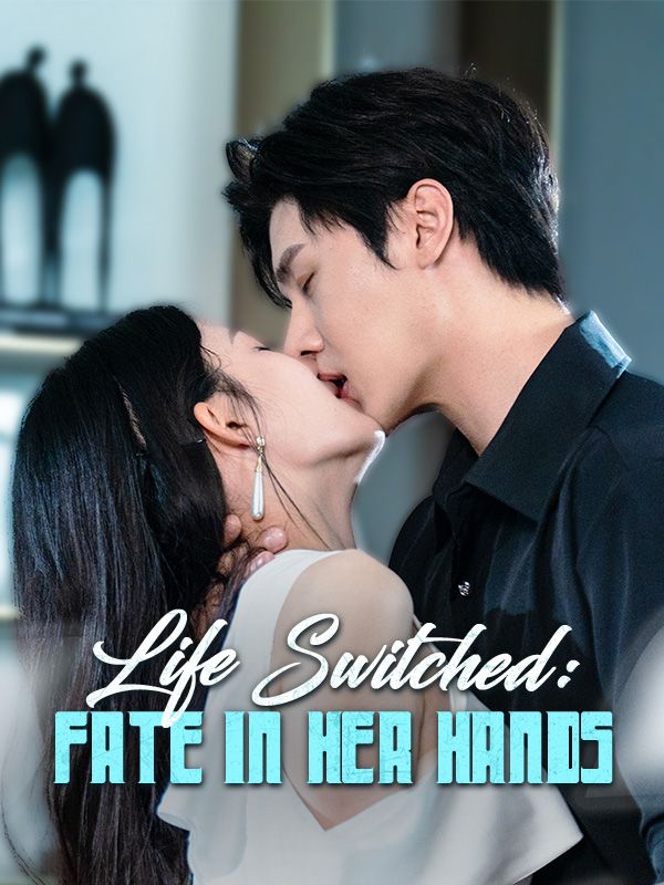 Poster Life Switched: Fate in Her Hands