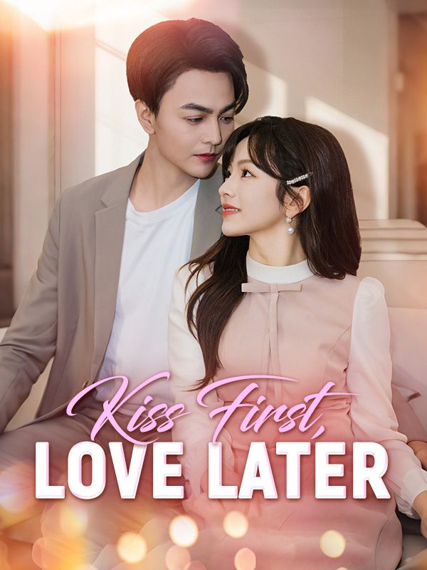 Poster Kiss First, Love Later