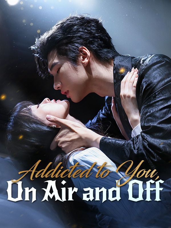 Poster Addicted to You, On Air and Off