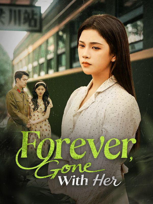 Poster Forever, Gone With Her(DUBBED)	