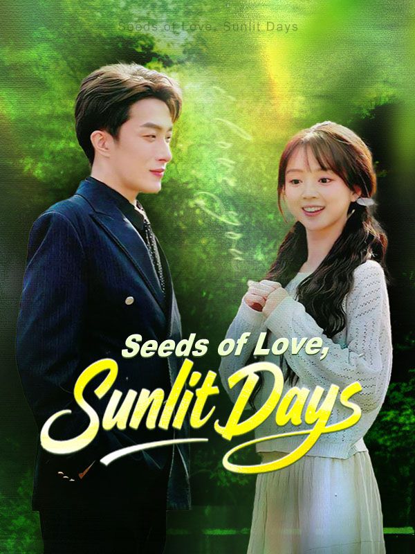 Poster Seeds of Love, Sunlit Days