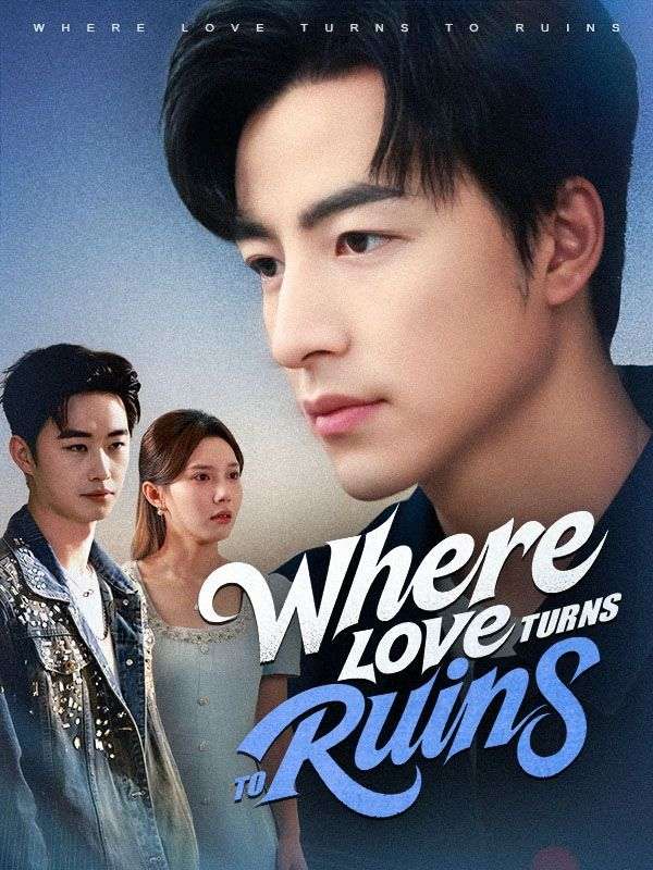 Poster Where Love Turns to Ruins