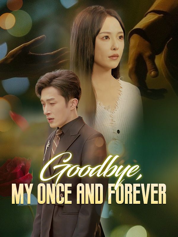 Poster Goodbye, My Once and Forever(DUBBED)