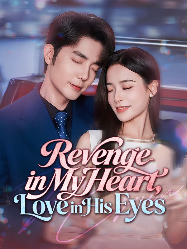 Poster Revenge in My Heart, Love in His Eyes