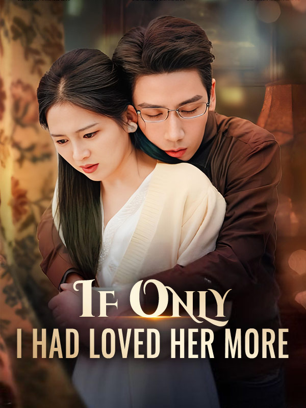 Poster If Only I Had Loved Her More (DUBBED)