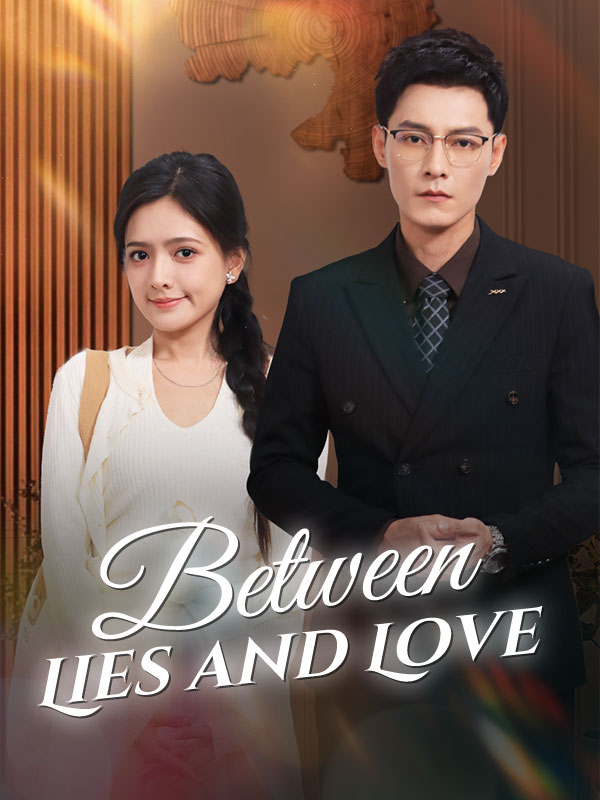 Poster Between Lies and Love(DUBBED)