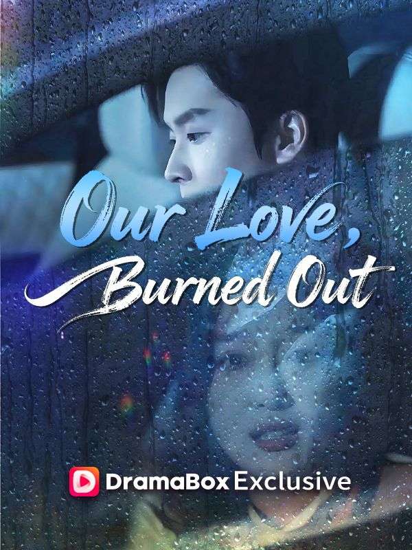 Poster Our Love, Burned Out