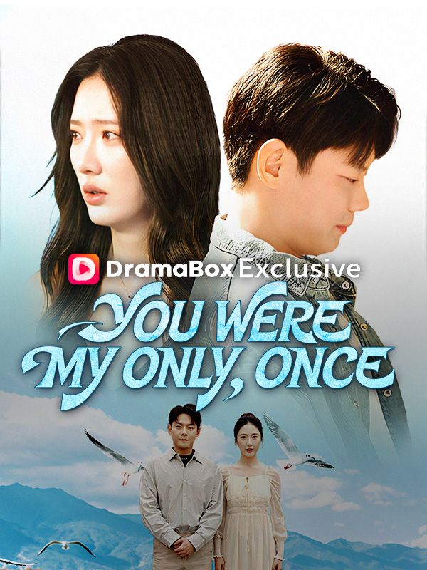Poster You Were My Only, Once (DUBBED)