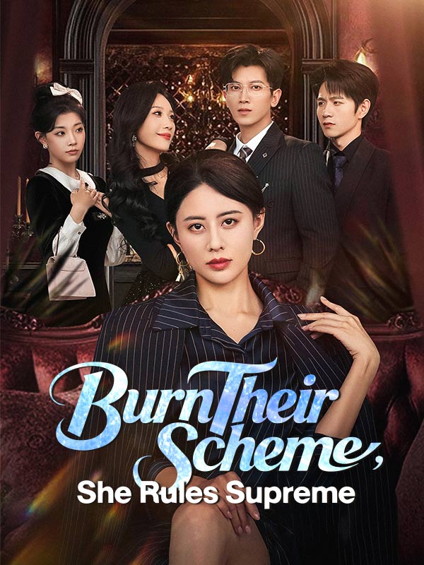 Poster Burn Their Scheme, She Rules Supreme