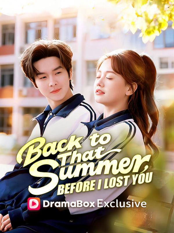 Poster Back to That Summer, Before I Lost You