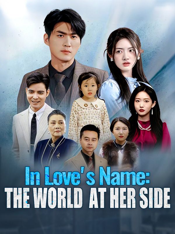 Poster In Love's Name: The World at Her Side (DUBBED)