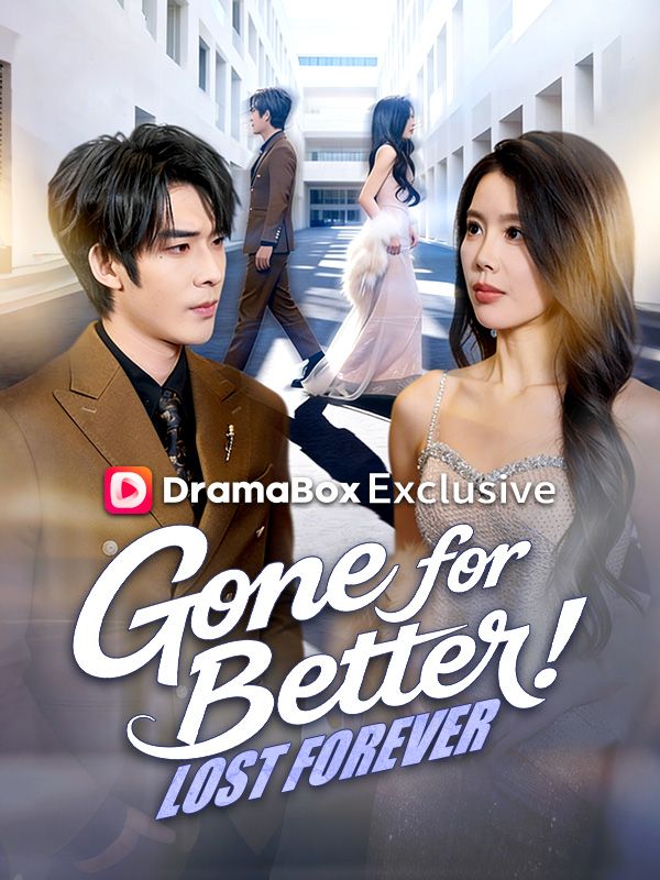 Poster Gone for Better, Lost Forever