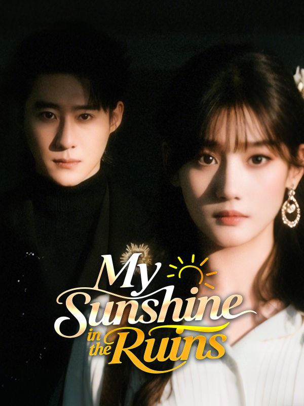 Poster My Sunshine in the Ruins