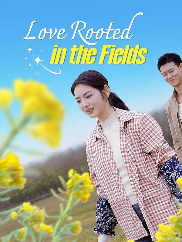 Poster Love Rooted in the Fields (DUBBED)