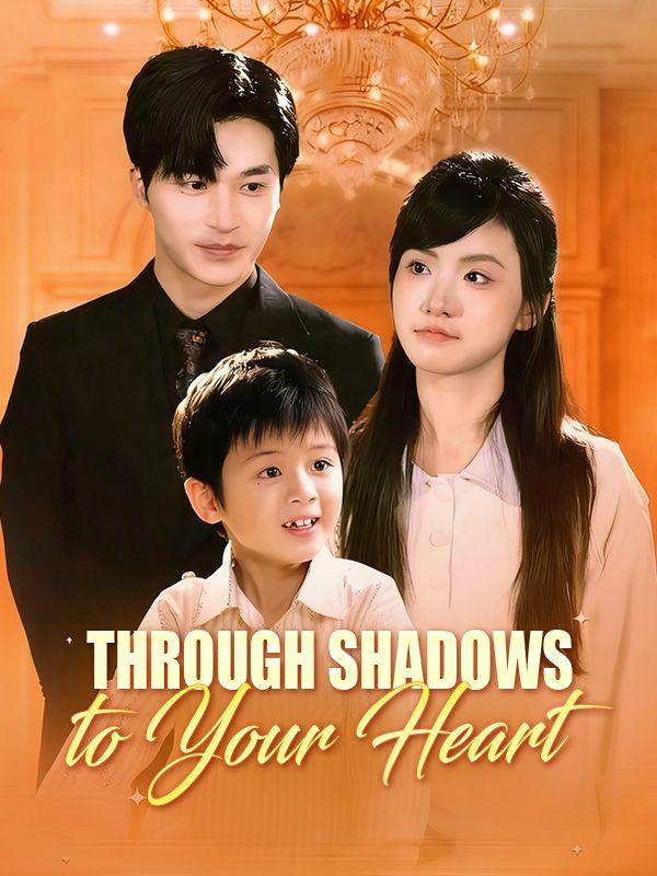 Poster Through Shadows to Your Heart