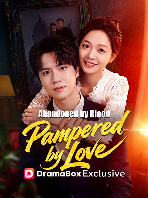 Poster Abandoned by Blood, Pampered by Love(DUBBED)