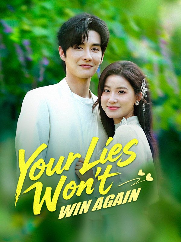 Poster Your Lies Won't Win Again (DUBBED)