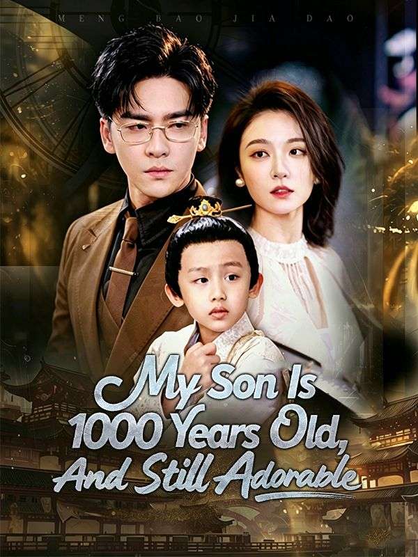 Poster My Son Is 1,000 Years Old, And Still Adorable
