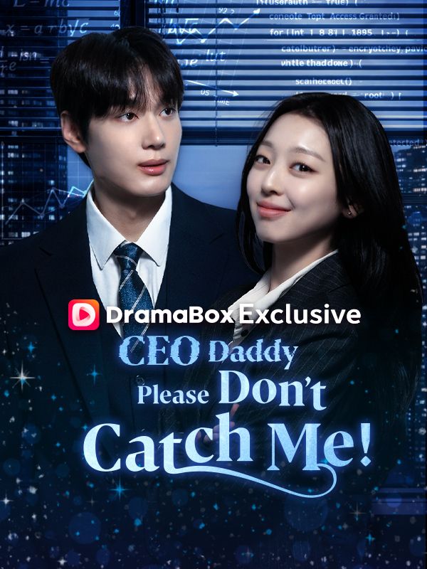 Poster CEO Daddy, Please Don’t Catch Me!