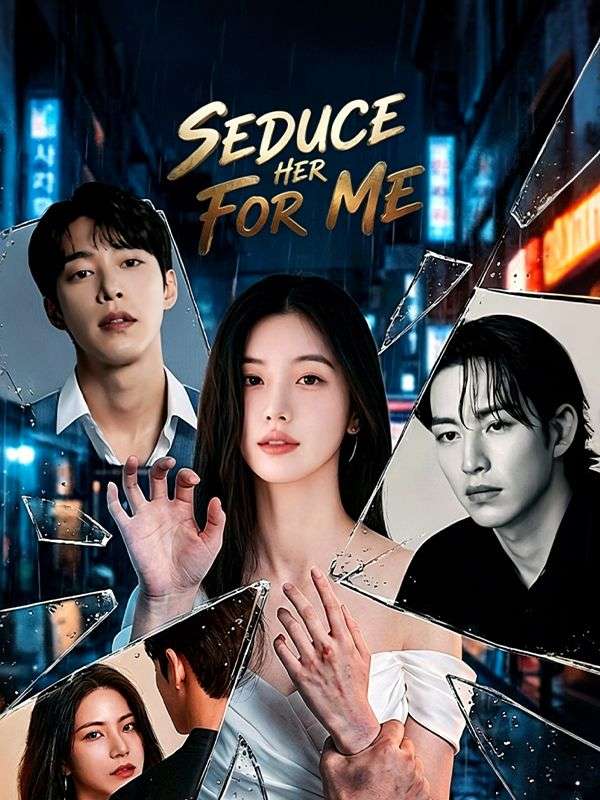 Poster Seduce her for Me