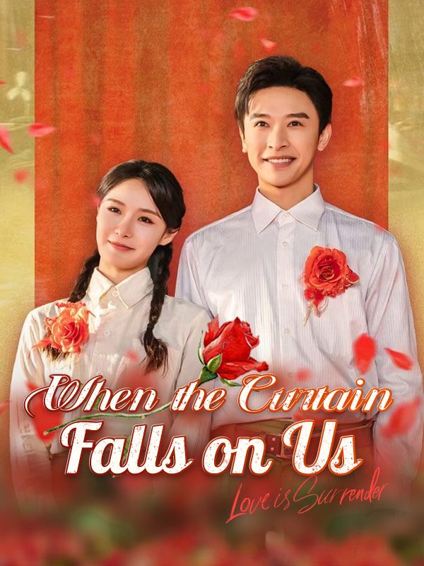Poster When the Curtain Falls on Us (DUBBED)