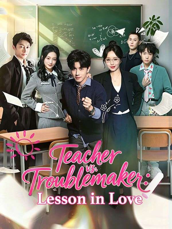 Poster Teacher vs. Troublemaker: Lesson in Love
