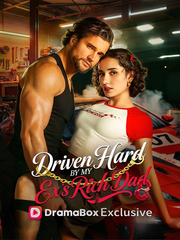 Poster Driven Hard by My Ex's Rich Dad