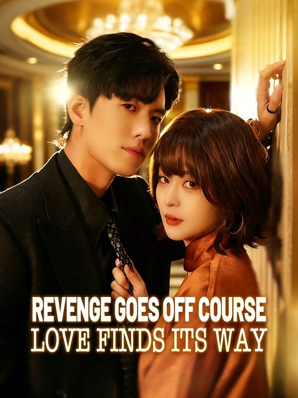 Poster Revenge Goes Off Course, Love Finds Its Way