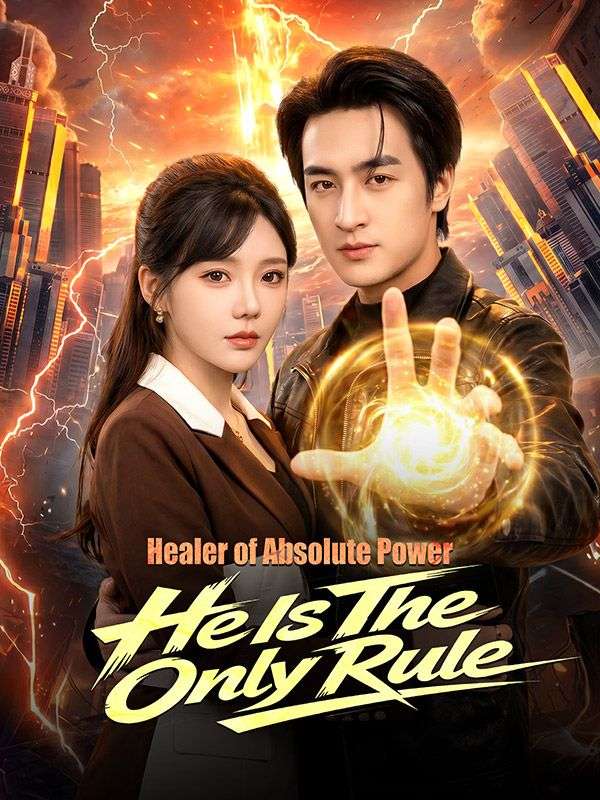Poster Healer of Absolute Power: He Is The Only Rule