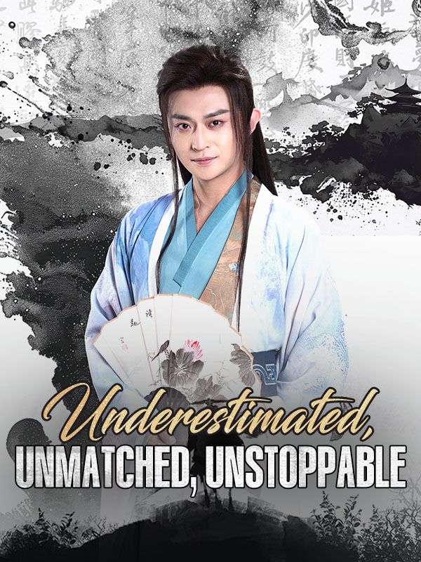 Poster Underestimated, Unmatched, Unstoppable (DUBBED)