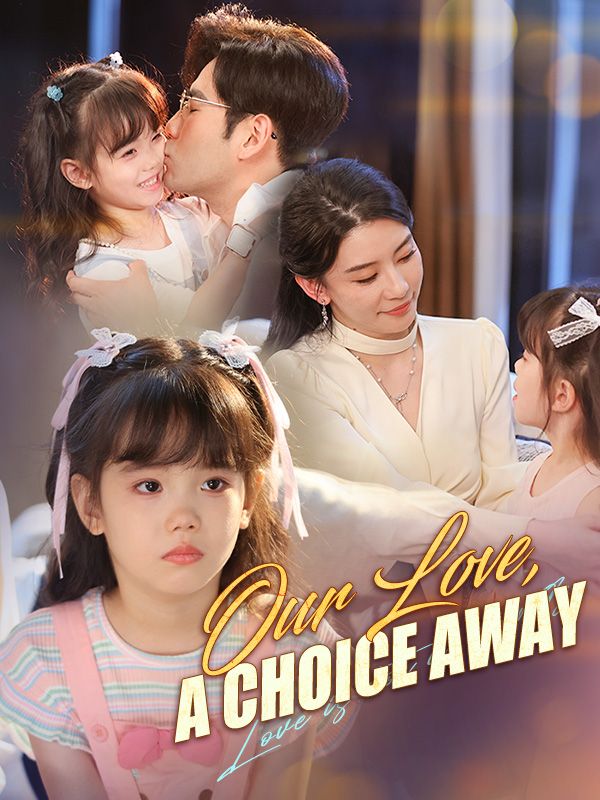 Poster Our Love, a Choice Away (DUBBED)