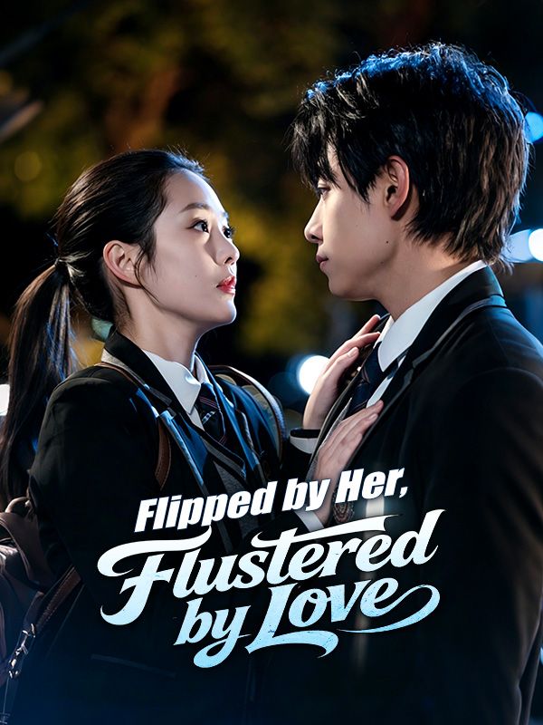 Poster Flipped by Her, Flustered by Love