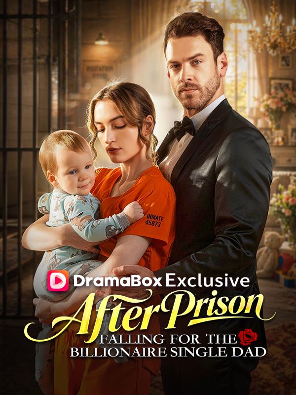 Poster After Prison, Falling for the Billionaire Single Dad