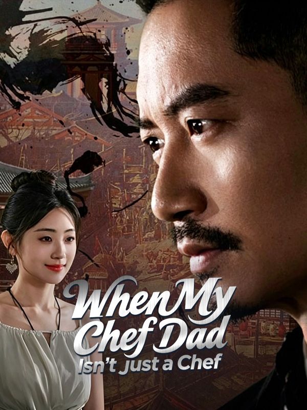 Poster When My Chef Dad Isn't Just a Chef