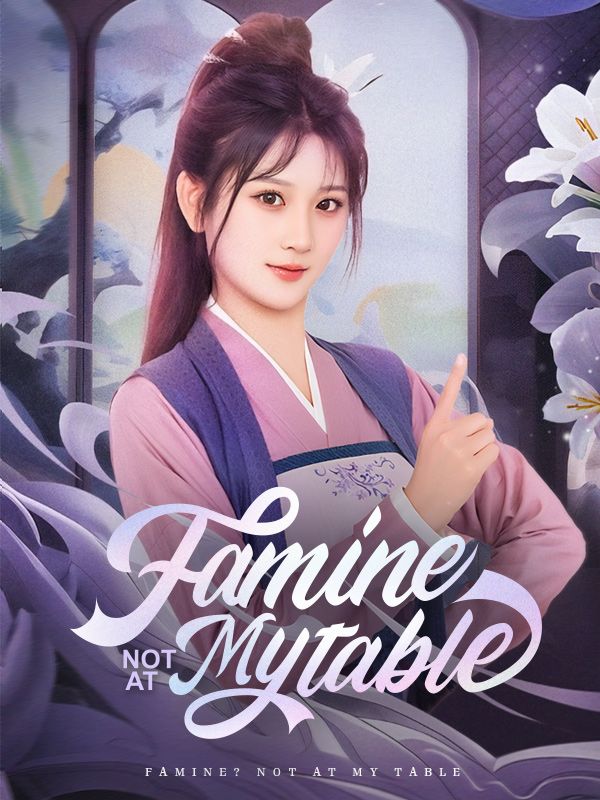 Poster Famine? Not at My Table(DUBBED)
