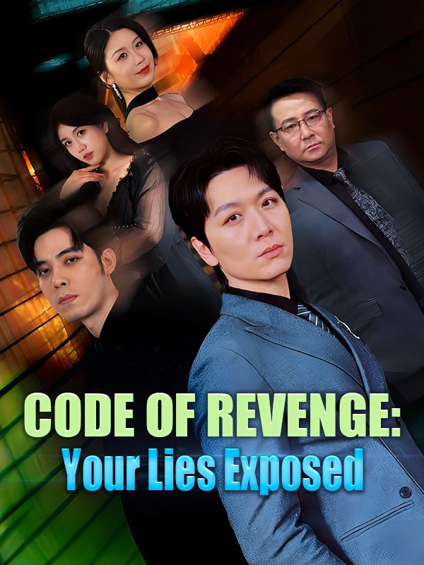 Poster Code of Revenge: Your Lies Exposed(DUBBED)